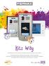 kits Way Do it your Way Tecnología Fermax presenta los kits WAY, soluciones de videoportero pensadas para el hogar y para los negocios.