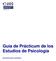 Guía de Prácticum de los Estudios de Psicología. Documento para el estudiante