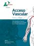 Acceso Vascular PRINTING PERMITTED BY MEMBERS FOR PERSONAL USE ONLY NOT FOR COMMERCIAL REPRODUCTION. Punción y Cuidados