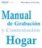 Manual de Grabación / Contratación Hogar