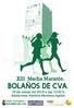 XIII Media Maratón BOLAÑOS DE CVA. 18 de marzo de 2018 a las 10:00 h. Salida/meta: Pabellón Macarena Aguilar BOLAÑOS DE CVA. EXCMO.