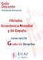 Guía Docente Modalidad Presencial. Historia Económica Mundial y de España. Curso 2017/18 Grado en Derecho