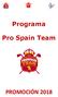 Programa. Pro Spain Team