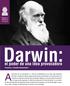 200 años de su nacimiento y a 150 de la publicación de su obra más relevante, atrevida y novedosa, Darwin sigue siendo motivo de discusión, de