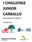 I CHALLENGE JUNIOR CARBALLO TROFEO CONCELLO DE CARBALLO