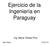 Ejercicio de la Ingeniería en Paraguay