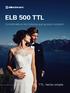ELB 500 TTL. Concéntrate en las historias que quieres compartir. TTL hecho simple