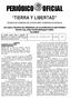 TIERRA Y LIBERTAD. Las Leyes y Decretos son obligatorios, por su publicación en este Periódico Director: Ing. Jorge Vicente Messeguer Guillén ALCANCE