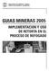 GUIAS MINERAS 2005 IMPLEMENTACION Y USO DE RETORTA EN EL PROCESO DE REFOGADO MINISTERIO DE ENERGIA Y MINAS DIRECCION GENERAL DE MINERIA