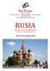 RUSIA MOSCÚ SAN PETERSBURGO 8 DÍAS / 7 NOCHES DE HOTEL