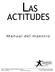 LAS ACTITUDES. Manual del maestro Segunda edición Por David Batty. Grupo C1: Estudios de Grupos para Nuevos Cristianos