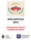 XXIII CAPITULO 2015 COFRADIA DO CENTOLO LARPEIRO DO GROVE. Federación Española de Cofradías Vínicas y Gastronómicas. Consejo Europeo de Cofradías