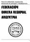 Pacto de solidaridad, organización, declaración de principios y finalidad de la FEDERACIÓN OBRERA REGIONAL ARGENTINA