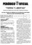 TIERRA Y LIBERTAD. Las Leyes y Decretos son obligatorios, por su publicación en este Periódico Director: Ing. Jorge Vicente Messeguer Guillén