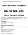 ACTA COMITÉ DE UNIDAD ACADÉMICA N 024 DEL 07 DE JULIO DE COMITÉ DE UNIDAD ACADÉMICA. ACTA No. 024 DEL 07 DE JULIO DE 2015