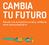 CAMBIA TU FUTURO. Pásate a la economía social y solidaria