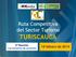 Ruta Competitiva del Sector Turismo TURISCAUCA. 3ª Reunión Lanzamiento de acciones. 18 febrero de 2014