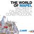 THE WORLD OF MAPEI. VALORES Y CALIDAD EN LA CONSTRUCCIÓN.