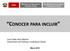 CONOCER PARA INCLUIR. Juan Pablo Silva Macher Viceministro de Políticas y Evaluación Social. Ministerio de Desarrollo e Inclusión Social