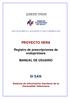 PROYECTO HERA. Registro de prescripciones de endoprótesis MANUAL DE USUARIO. Sistema de Información Sanitaria de la Generalitat Valenciana