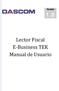 Revisión 1.0. Lector Fiscal E-Business TEK Manual de Usuario