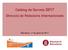 Catàleg de Serveis 2017 Direcció de Relacions Internacionals. Barcelona, 17 de gener de 2017