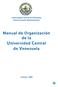 Universidad Central de Venezuela Vicerrectorado Administrativo. Manual de Organización de la Universidad Central de Venezuela