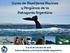 Curso de Mamíferos Marinos y Pingüinos de la Patagonia Argentina. 8 al 18 de octubre de 2018 Puerto Madryn y Península Valdés (Argentina)