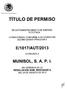 TÍTULO DE PERMISO. Et1 01 7/AUT/201 3 MUNISOL, S. A. P. I. RESOLUCIÓN NÚM. RESI325/2013,