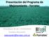 Presentación del Programa de Mejoramiento - Forratec. Chacabuco, Bs As 07/03/2014 Esteban Alessandri