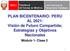 PLAN BICENTENARIO: PERU AL 2021: Visión de Futuro Compartida; Estrategias y Objetivos Nacionales. Módulo 1- Clase 2