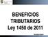 BENEFICIOS TRIBUTARIOS Ley 1450 de 2011