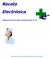 Receta Electrónica. e - Manual de uso para enfermeras (v.3) Actualizado con la versión de Receta Electrónica (mayo 2011)