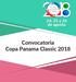 24, 25 y 26 de agosto. Convocatoria Copa Panama Classic 2018