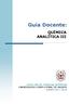 Guía Docente: QUÍMICA ANALÍTICA III FACULTAD DE CIENCIAS QUÍMICAS UNIVERSIDAD COMPLUTENSE DE MADRID CURSO