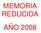 MEMORIA REDUCIDA AÑO 2008