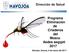 Dirección de Salud. Programa Eliminación de Criaderos del Mosco Aedes aegypti 2017