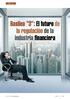 Basilea 3 : El futuro de la regulación de la industria financiera