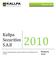 Kallpa. Securities S.A.B. Memoria Memoria correspondiente al ejercicio 2010 con la descripción de la empresa