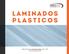 LAMINADOS PLASTICOS. Mariano Otero 5710, Col. Paseos del Sol, Zapopan, Jalisco CP Tels. 01 (33) y