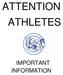 ATTENTION ATHLETES IMPORTANT INFORMATION