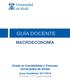 MACROECONOMÍA. Grado en Contabilidad y Finanzas Universidad de Alcalá. Curso Académico 2017/2018 2º Curso 2º Cuatrimestre