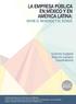 LA EMPRESA PÚBLICA EN MÉXICO Y EN AMÉRICA LATINA: entre el mercado y el Estado