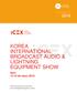 KOREA INTERNATIONAL BROADCAST AUDIO & LIGHTNING EQUIPMENT SHOW