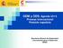 ODM y ODS. Agenda 2015 Proceso internacional Posición española. Secretaría General de Cooperación Internacional para el Desarrollo MAEC