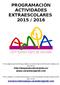 PROGRAMACIÓN ACTIVIDADES EXTRAESCOLARES 2015 / 2016