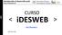 Introducción al desarrollo web.   CURSO. idesweb < > IDW-CSS-V3-01 IDW-HI-1