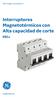 Interruptores Magnetotérmicos con Alta capacidad de corte
