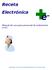 Receta Electrónica. e - Manual de uso para personal de enfermería (v.6) Actualizado con la versión de Receta Electrónica 2.2.