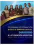 PROGRAMA DE FORMACIÓN BÁSICA EMPRESARIAL, DIRIGIDO A LA FUNDACION ARGENTINA LOCALIDAD CIUDAD BOLÍVAR GUSTAVO ANDRES GUERRERO ARCHILA